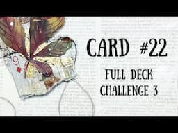 Full Deck Challenge 3 | Card 22 | Cut it UP