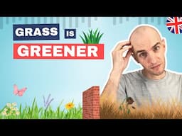 The Grass is Greener on the Other Side | The Level Up English Podcast 313