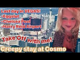 My Creepy Cosmo Stay 👀 | Eggslut, Pool & Flying Out of Vegas!