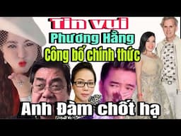 Nóng nhất lúc này Phương Hằng chốt hạ | Anh Đàm và Thu Thương toang thật rồi !