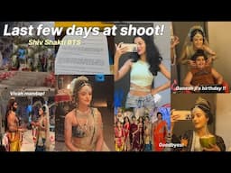 LAST FEW DAYS AT SHOOT 🎬: Shiv Shakti | BTS of vivah scenes, birthday celebration & more |