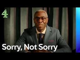 Sorry, Not Sorry | Channel 4