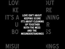 Love isn’t about keeping score