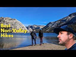 Exploring Yosemite's Best (Non-Valley) Day Hikes