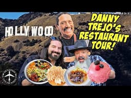 DANNY TREJO'S RESTAURANT TOUR! We ate in every one!
