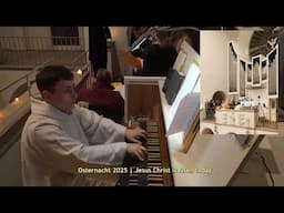Osternacht 2025 | Jesus Christ is risen today (vierstimmig)