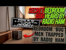 How A Radio Ham Accidentally Tuned In To A Secret Bedroom Radio Bug