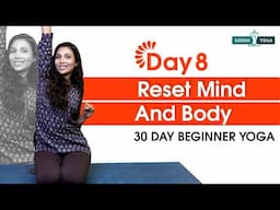 Day 8: Yoga for Relaxation & Stress Relief - 20 Min Yoga for Beginners | Siddhi Yoga