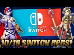 10 Nintendo Switch RPGs That Are a 10/10!