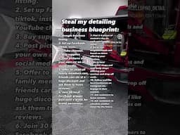 Steal my detailing business blueprint #autodetailing