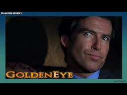 GoldenEye (1995) Re-Fined. We're Golden.