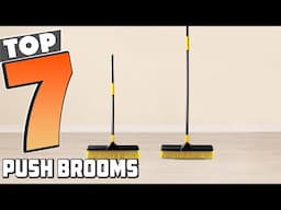 7 Best Push Brooms for Heavy-Duty Cleaning – Tested & Reviewed!