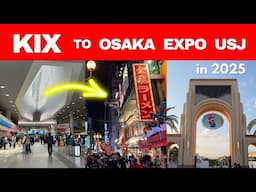 How to Get from Kansai Airport (KIX) to Osaka, USJ & Expo – 2025 Guide