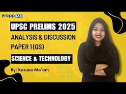 UPSC Prelims 2025 Science & Tech Analysis: Key Topics & Strategy Revealed! #UPSC2025 #ScienceAndTech