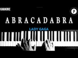 Lady Gaga - Abracadabra KARAOKE Slowed Acoustic Piano Instrumental COVER LYRICS