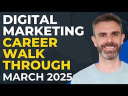 Digital Marketing Career Walkthrough March 2025 - Open Jobs in Digital Marketing!