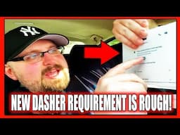 IT Was CONFIRMED! DoorDash's NEW REQUIREMENT For Dashers is a BIT HARSH But I TOLD YOU ABOUT THIS!!!