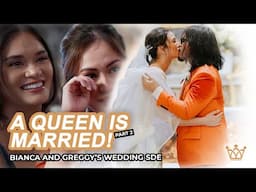 Bianca and Greggy Wedding SDE #TheBarkies | A Queen is Married (part 2)