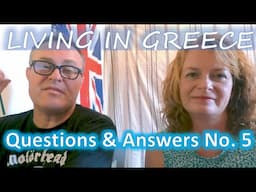 Questions and Answers No.5 - Living in Greece