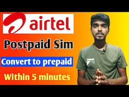 airtel postpaid to prepaid conversion | How to change airtel postpaid to prepaid sim |
