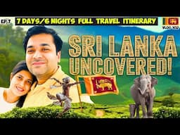 Don’t Visit Sri Lanka Without Watching THIS! Ultimate 7-Day Travel Guide (6N/7D Itinerary Revealed!)