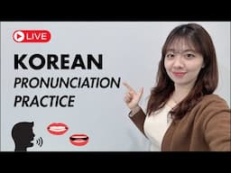 🔴LIVE | Korean Pronunciation Practice