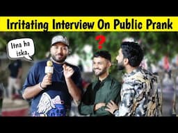 Irritating interview Prank On Public | 😂 Funniest Reactions by Sharik Shah and Iqbal Malik