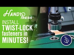 Install Twist Lock Fasteners in Minutes Using HandyPress®