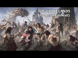 Pathfinder Region Deepdive: The Gravelands (formerly Lastwall)