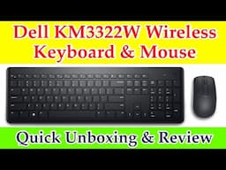 Dell KM3322W Wireless USB Keyboard and Mouse Combo Unboxing & Review