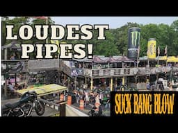SUCK BANG BLOW -LOUDEST PIPES COMPETITION