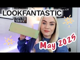 👀 SNEAK PEEK! LOOKFANTASTIC BEAUTY BOX MAY 2025 UNBOXING & REVIEW ✨  | MISS BOUX