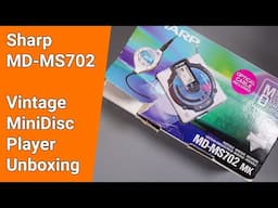 Sharp MD-MS702 MK Vintage MInidisc Player Unboxing