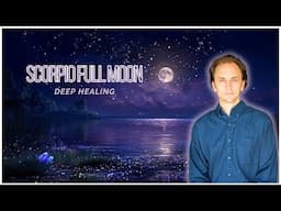 Scorpio Full Moon: Drama or Peace?