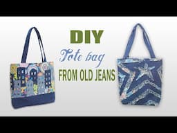 DIY Two Instructions to make a Trendy Tote Bag from Old Jeans