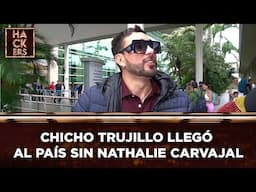 Chicho Trujillo llegó al país sin Nathalie Carvajal | LHDE | Ecuavisa