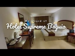 Our Stay at Hotel Supreme in Baguio