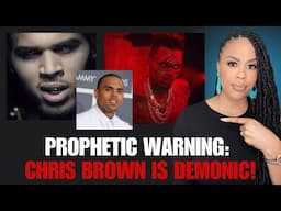 DON'T GO TO HIS CONCERT! | Exposing Chris Brown! | A Prophetic Warning from God | Prophetic Word