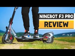 Ninebot F3 Pro Review: The Smartest Commuter Scooter of 2025?