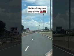 nairobi express way in kenya 🇰🇪#kenya#nairobi#eastafrica