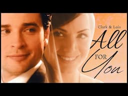 Clark and Lois (Smallville) | All For You #clois #clarkkent #loislane #smallville