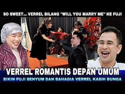 Istimewa, Verrel Beri Kejutan Romantis Ke Fuji di Depam Publik, Semua Penonton Baper Histeris !!!
