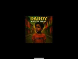 Jahnno - Daddy Wherever You Are (Official Audio) (New Reggae Song 2025) (June 2025)
