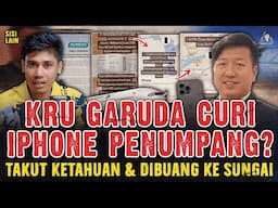 KRU GARUDA INDONESIA CURI IPHONE PENUMPANG ?! KRONOLOGI YANG BIKIN TERCENGANG GENK !