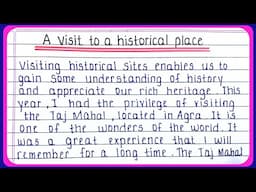 Essay on a visit to a historical place in English | A visit to historical place easy essay