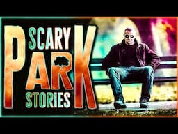 3 True Scary Park Stories To Enjoy In The Springtime Sun
