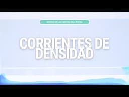 Corrientes de densidad en la Semana de las Ciencias de la Tierra