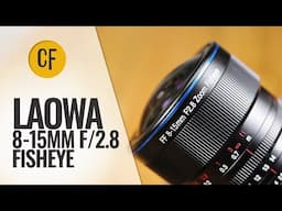 Laowa 8-15mm f/2.8 Fisheye Zoom lens review (Full-frame)
