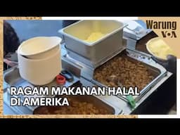 Warung VOA: Ragam Makanan Halal di Amerika