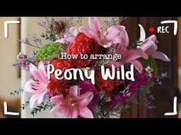 How to arrange "Peony Wild"